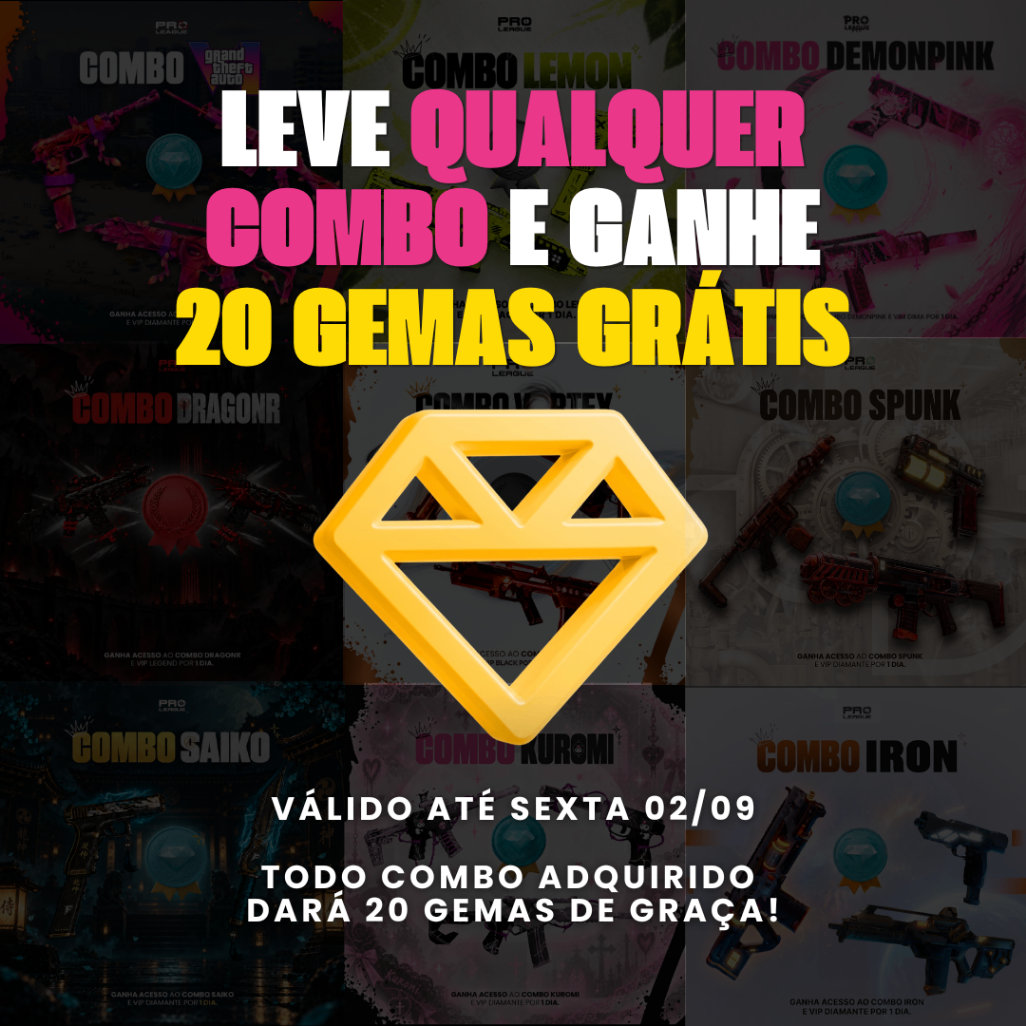 LEVE QUALQUER COMBO E GANHE 20 GEMAS